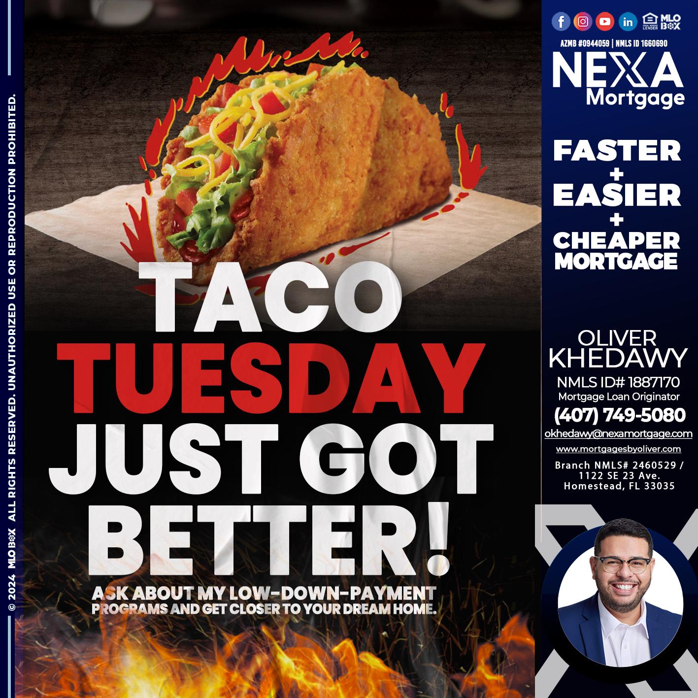 TACO TUESDAY - Oliver Khedawy -Mortgage Loan Originator