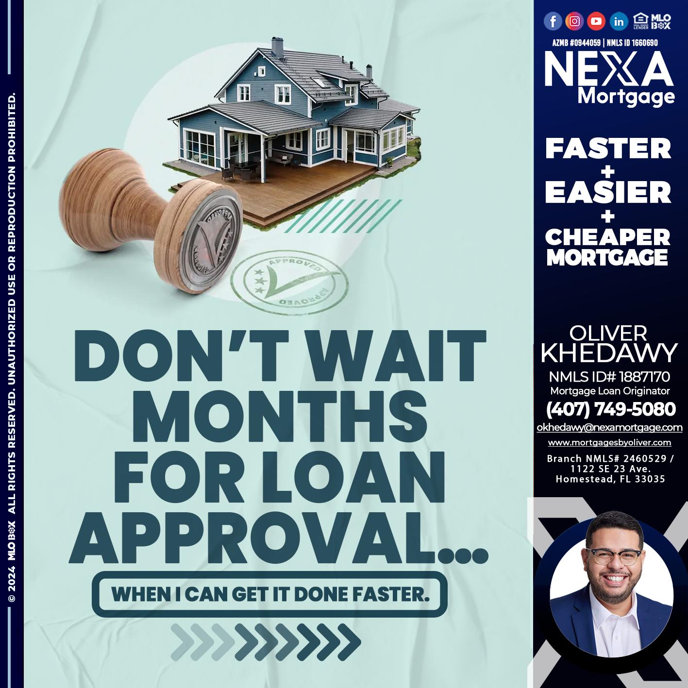 DONT WAIT - Oliver Khedawy -Mortgage Loan Originator
