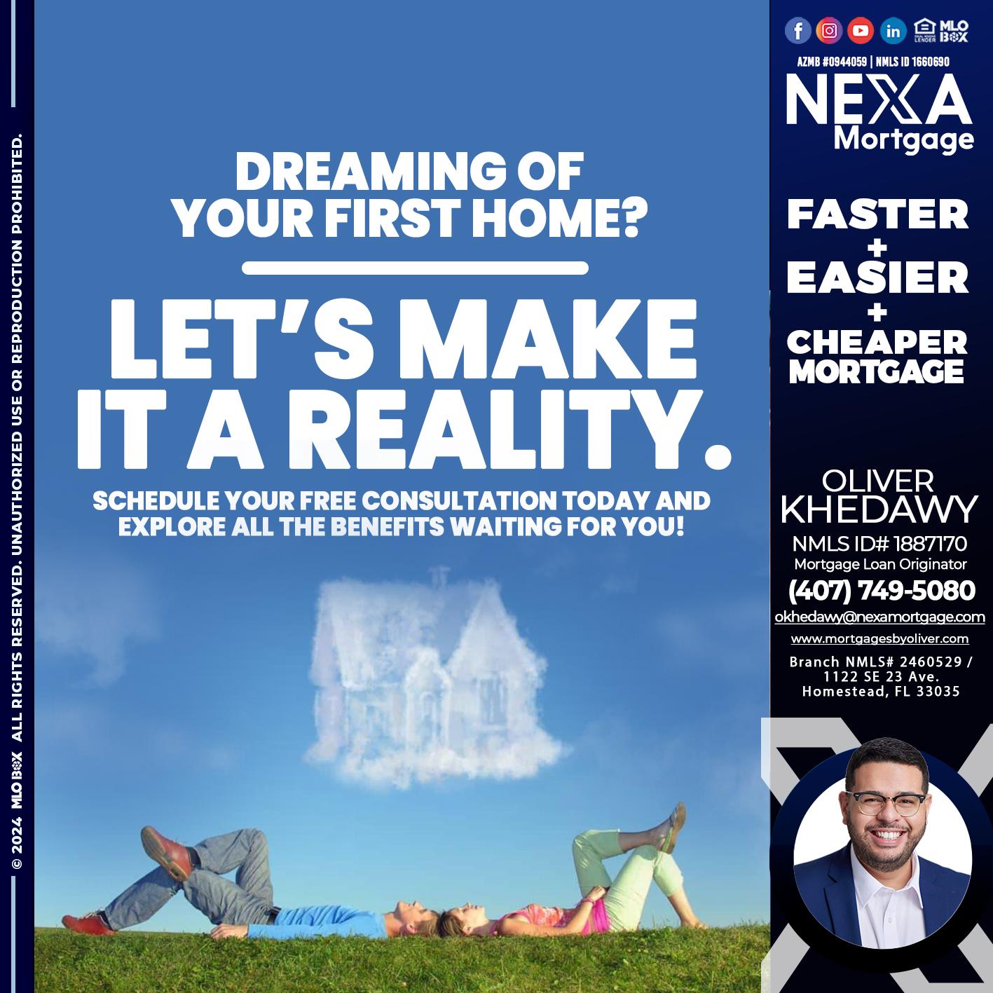 LETS MAKE IT REALITY - Oliver Khedawy -Mortgage Loan Originator