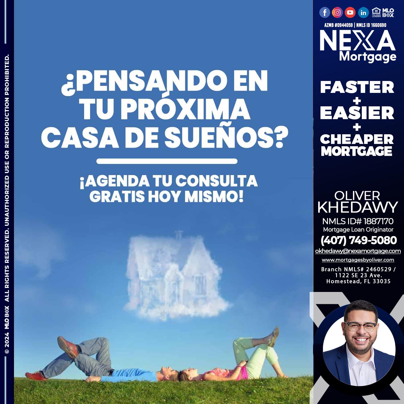 PENSANDO EN TU PROXIMA CASA? - Oliver Khedawy -Mortgage Loan Originator