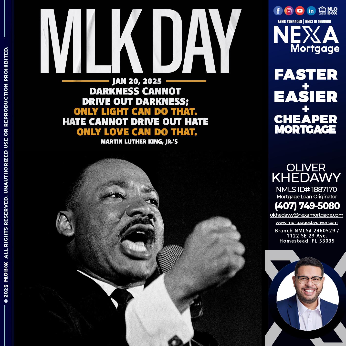 MLK DAY 2025 - Oliver Khedawy -Mortgage Loan Originator