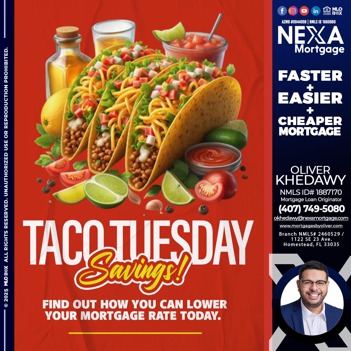 TACO TUESDAY - Oliver Khedawy -Mortgage Loan Originator