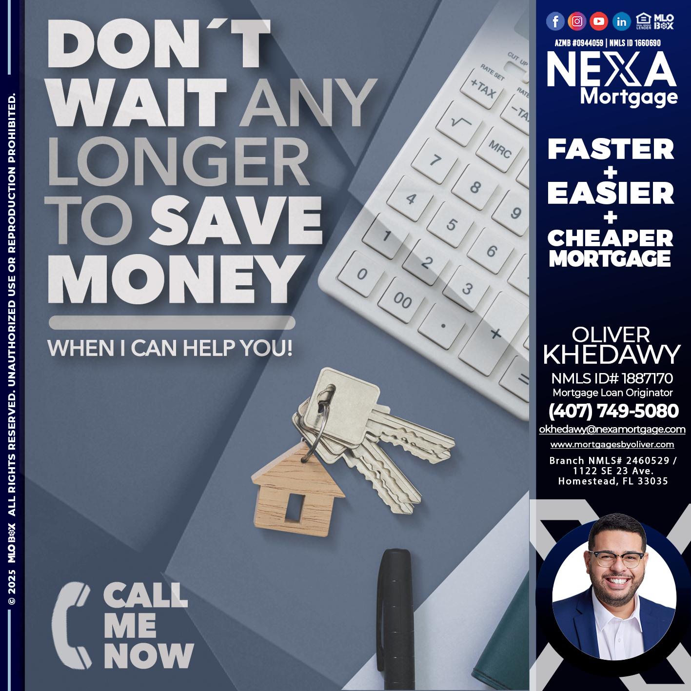 DONT WAIT - Oliver Khedawy -Mortgage Loan Originator