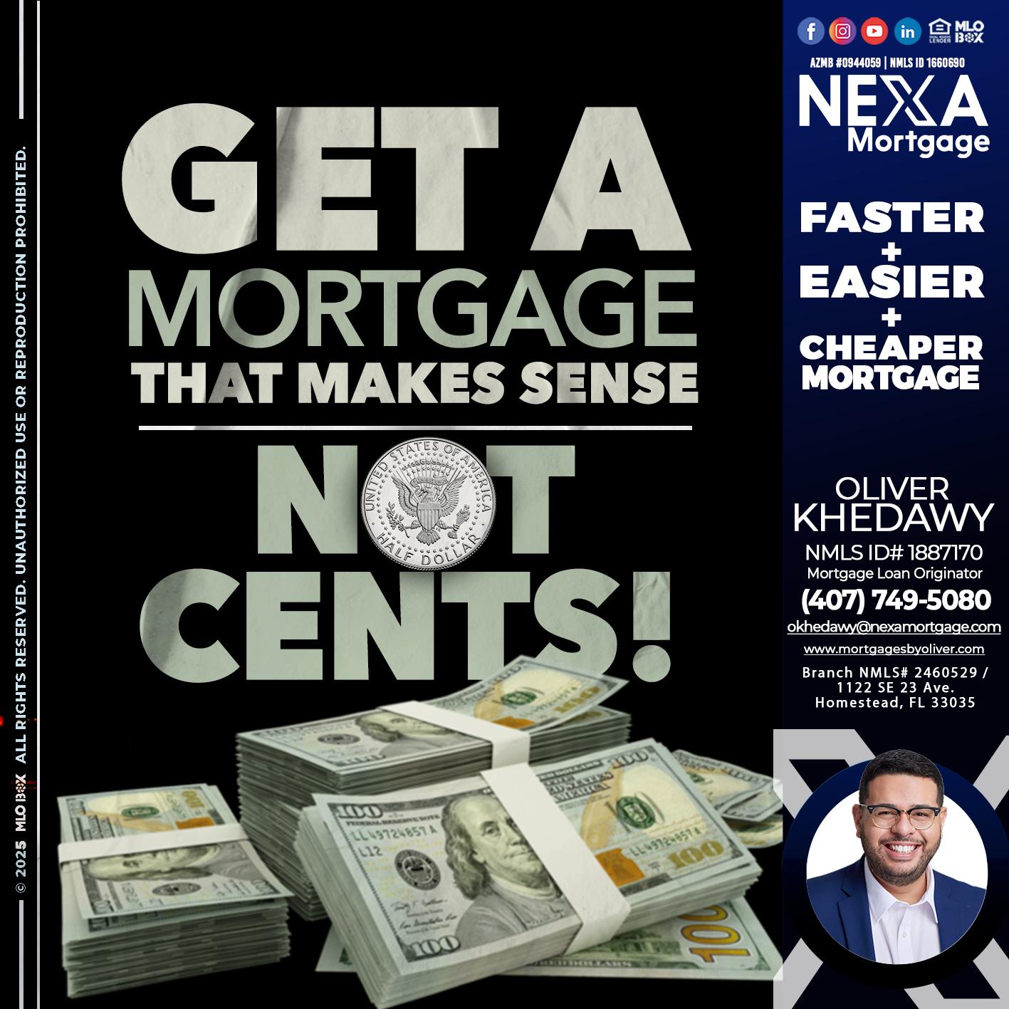 GET A MORTGAGE - Oliver Khedawy -Mortgage Loan Originator