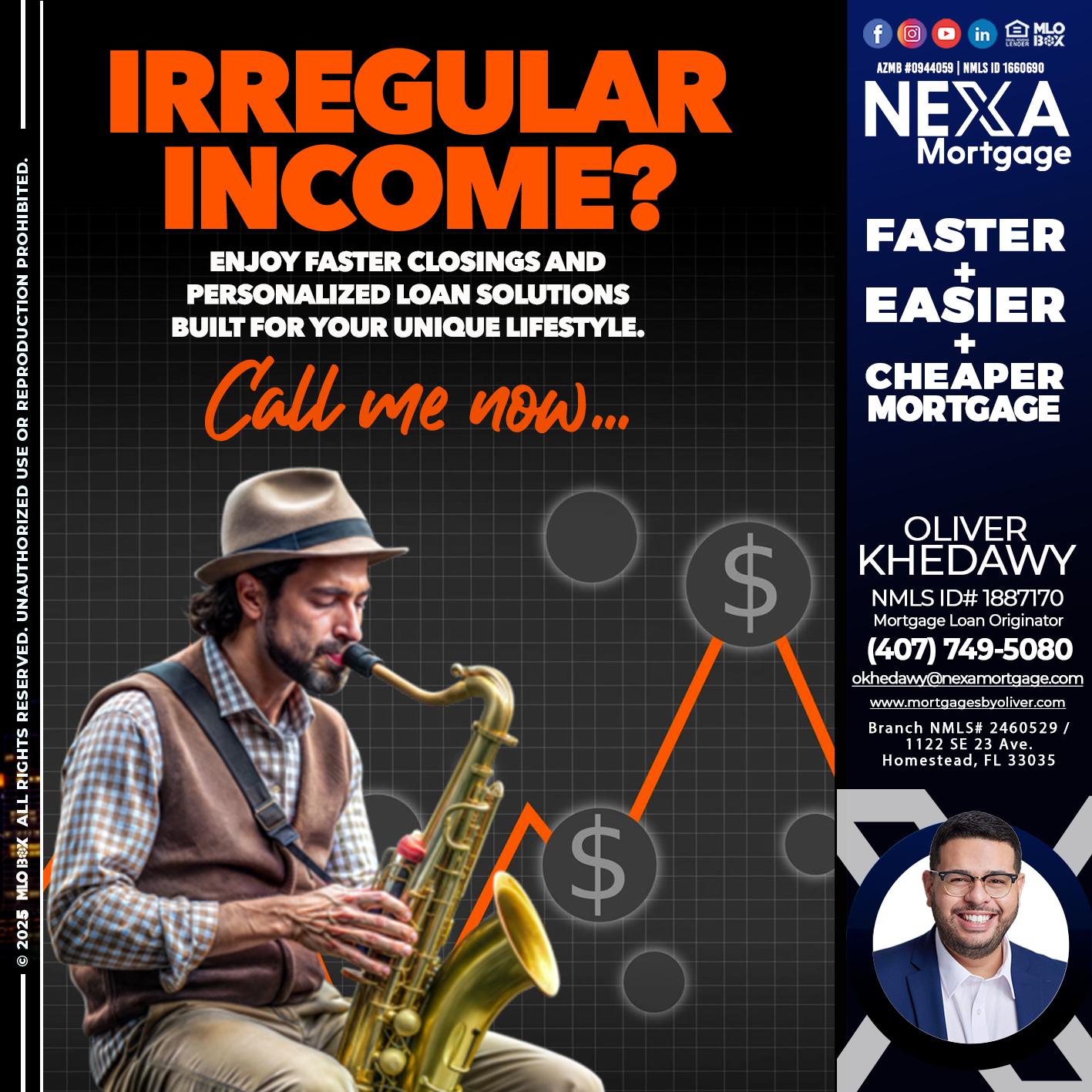 IRREGULAR INCOME - Oliver Khedawy -Mortgage Loan Originator