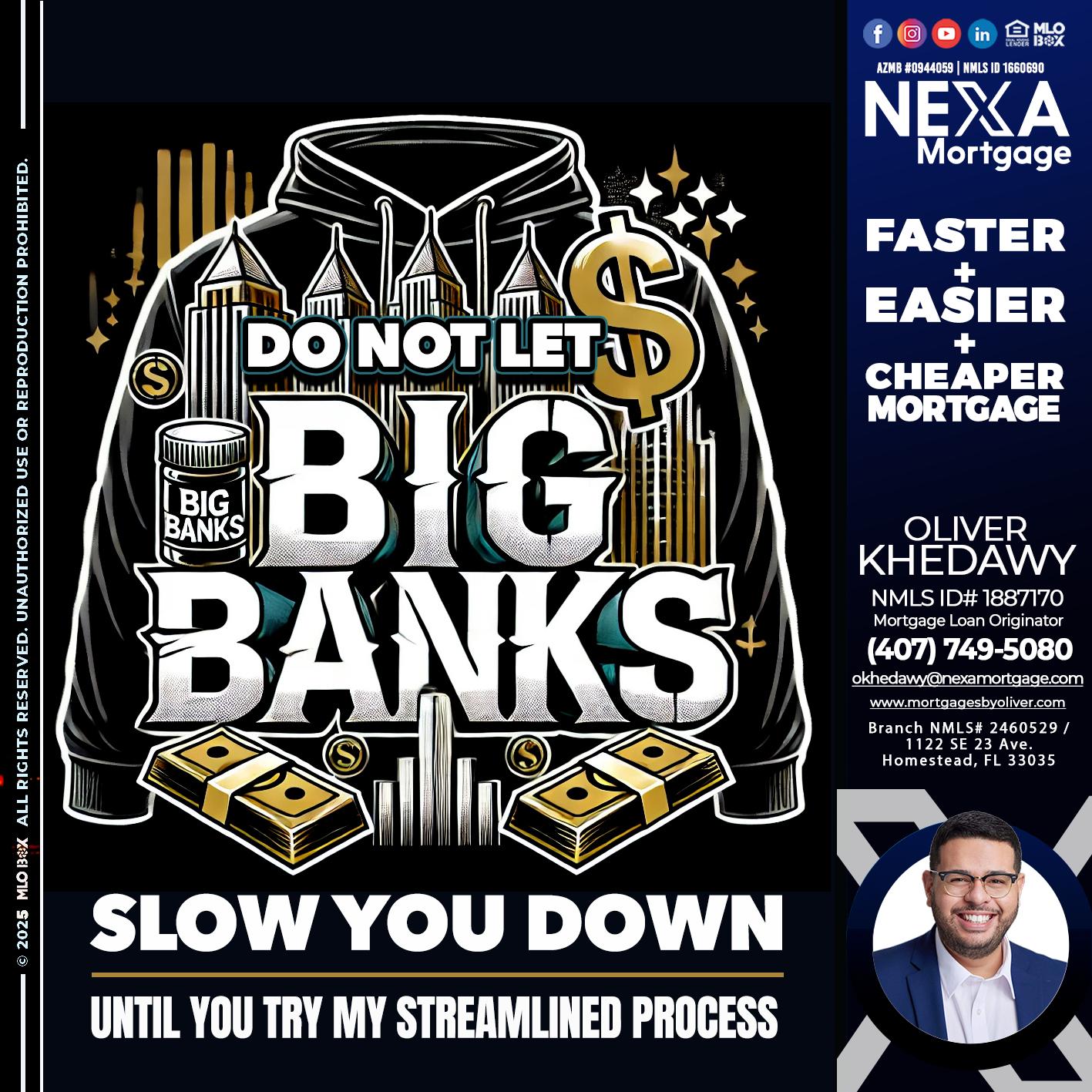 BIG BANKS - Oliver Khedawy -Mortgage Loan Originator