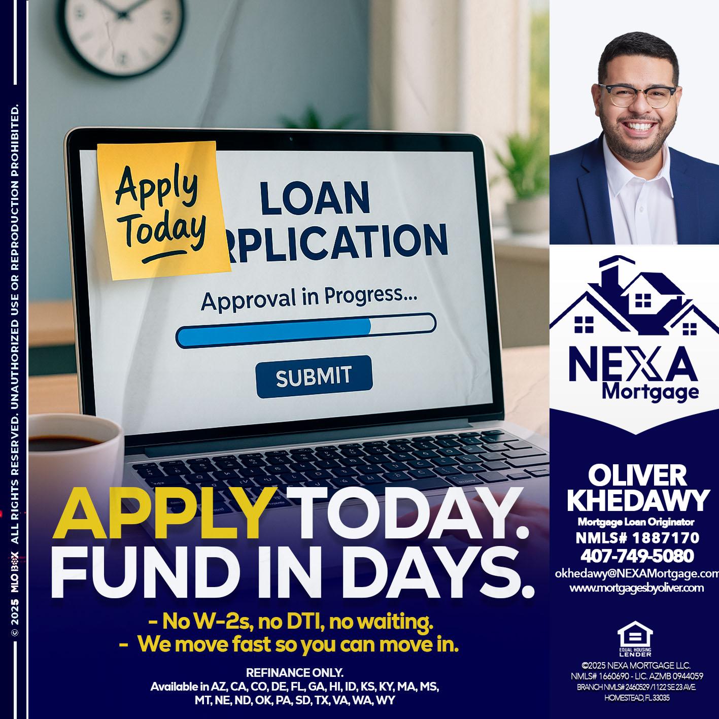 APPLY TODAY - Oliver Khedawy -Mortgage Loan Originator