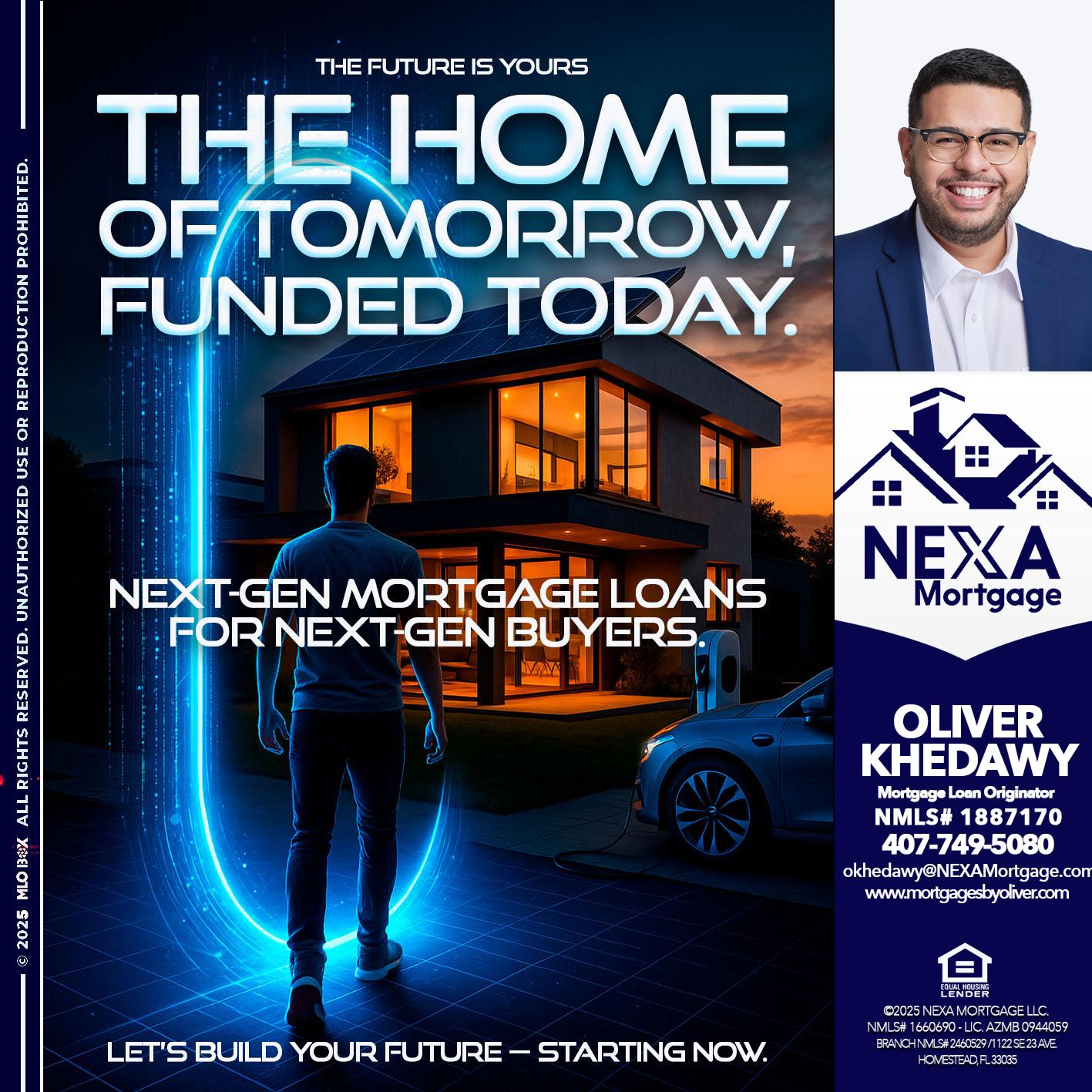 THE HOME - Oliver Khedawy -Mortgage Loan Originator