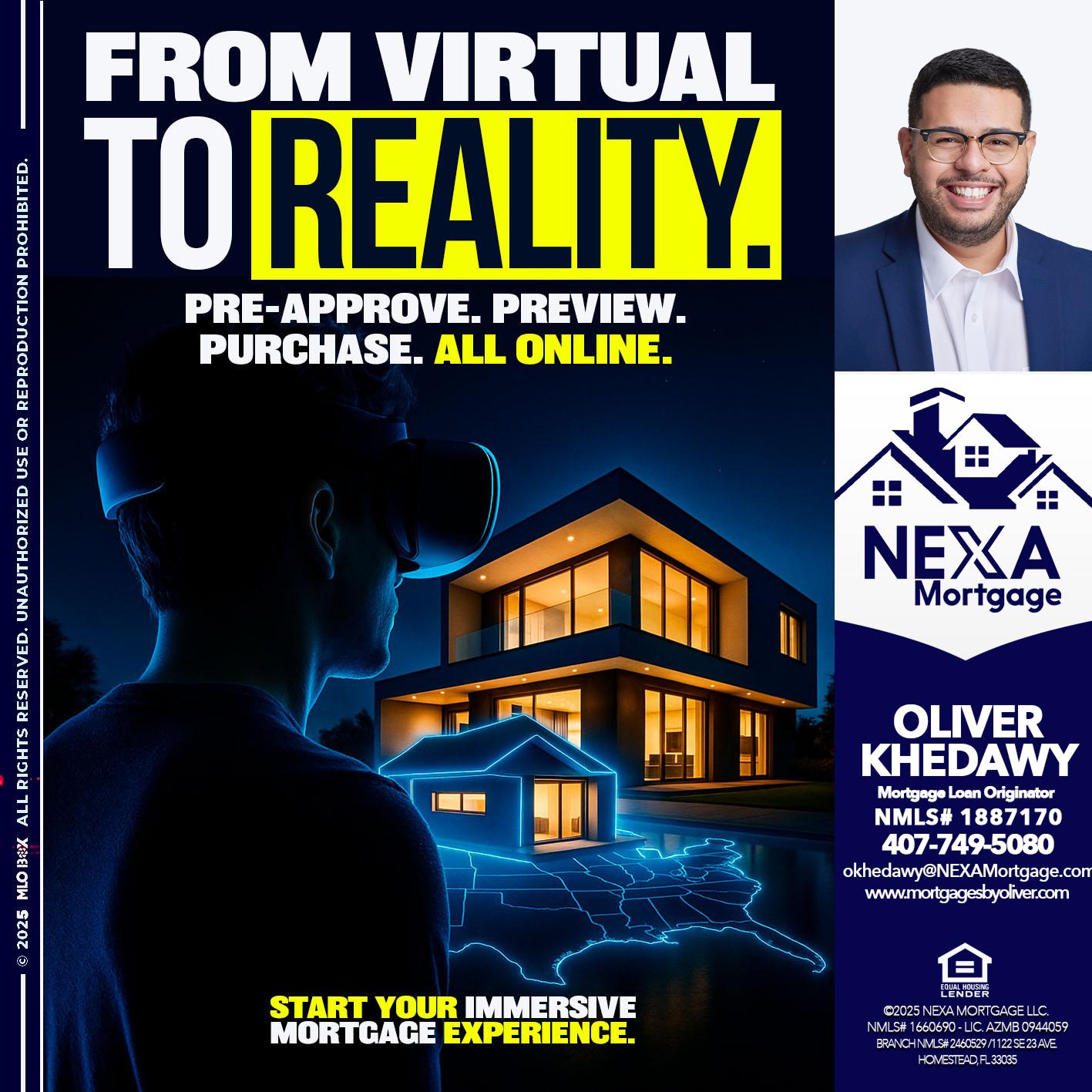 FROM VIRTUAL - Oliver Khedawy -Mortgage Loan Originator