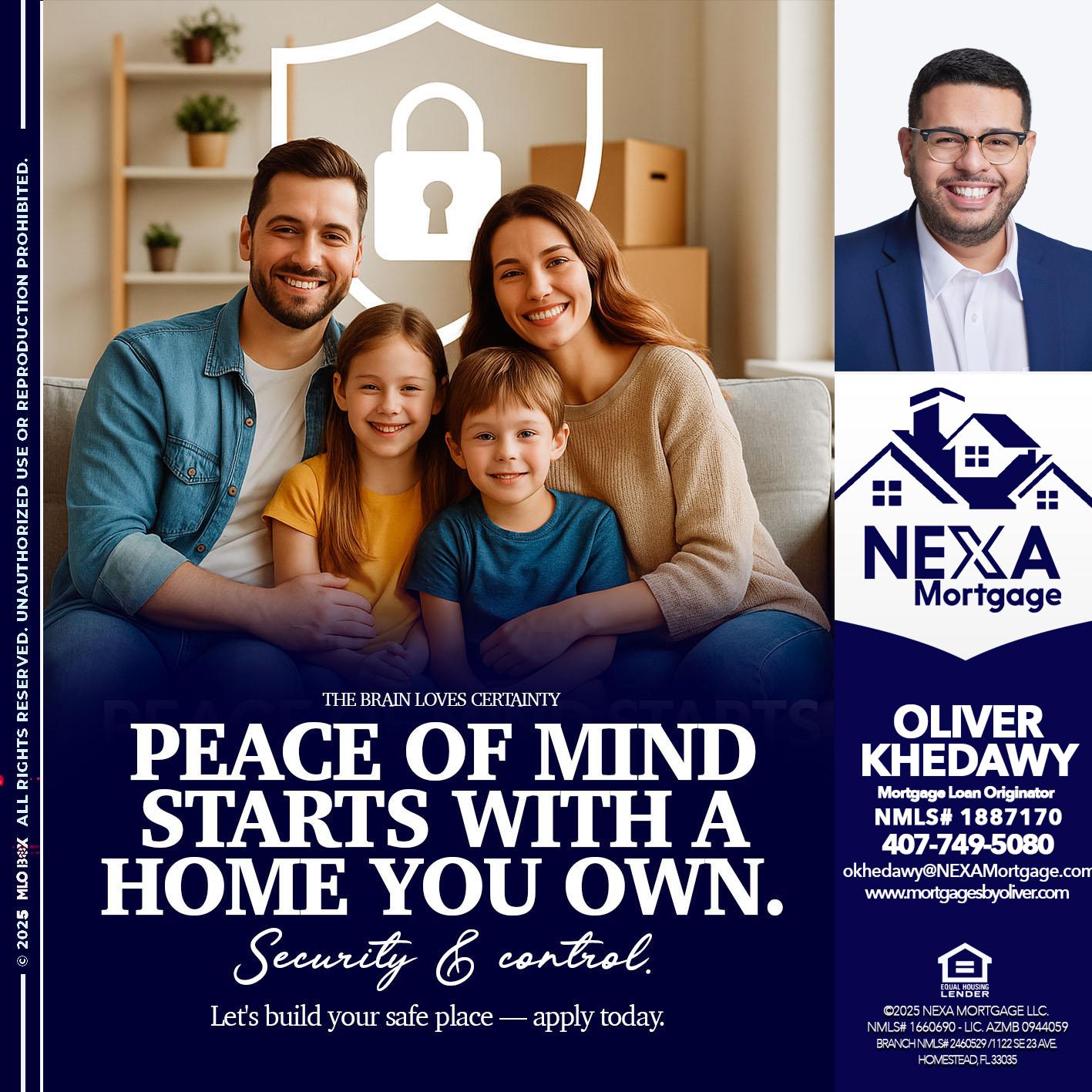 peace of mind - Oliver Khedawy -Mortgage Loan Originator