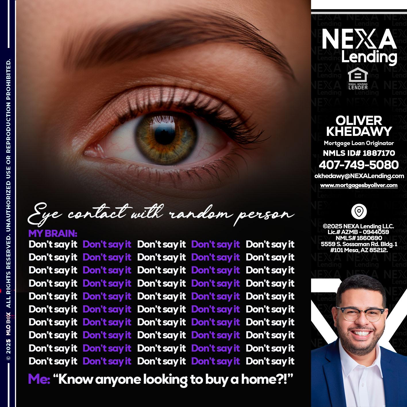 eye contact - Oliver Khedawy -Mortgage Loan Originator