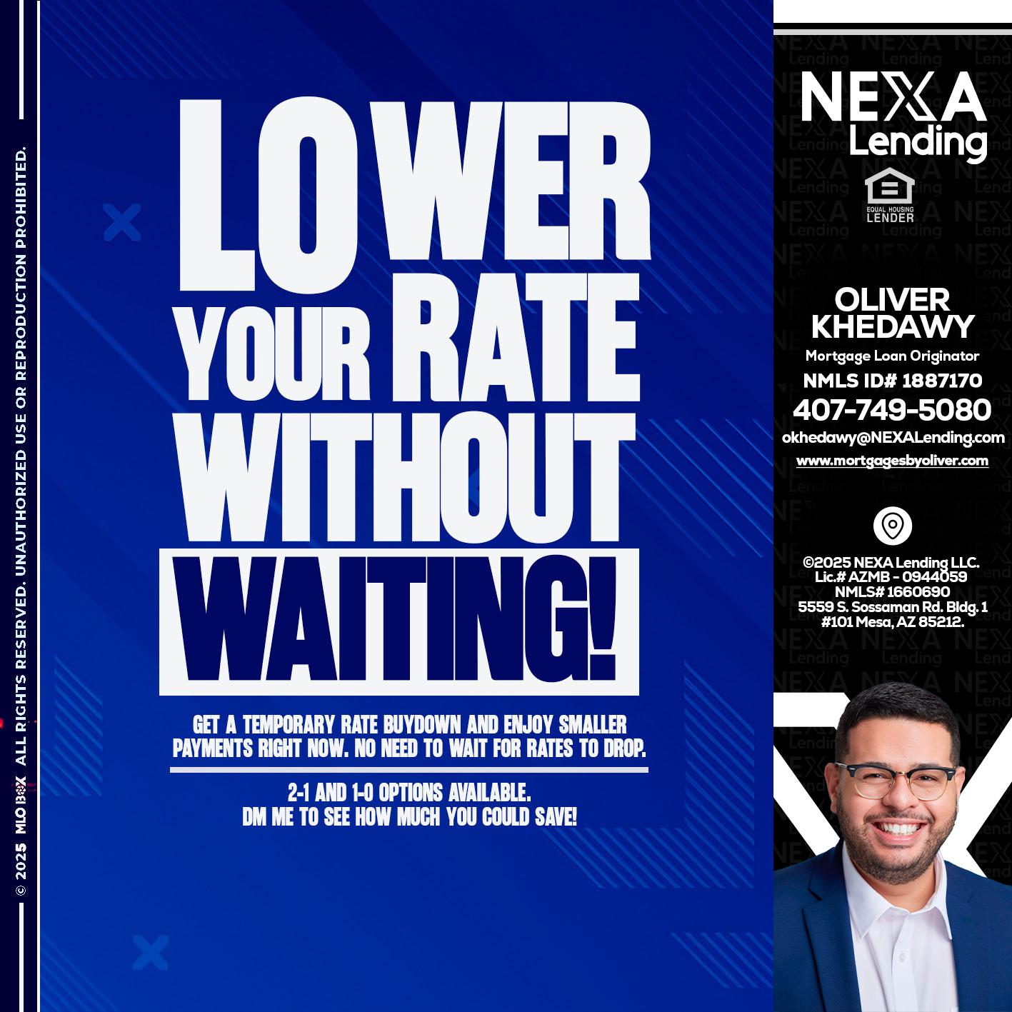 LOWER RATES - Oliver Khedawy -Mortgage Loan Originator