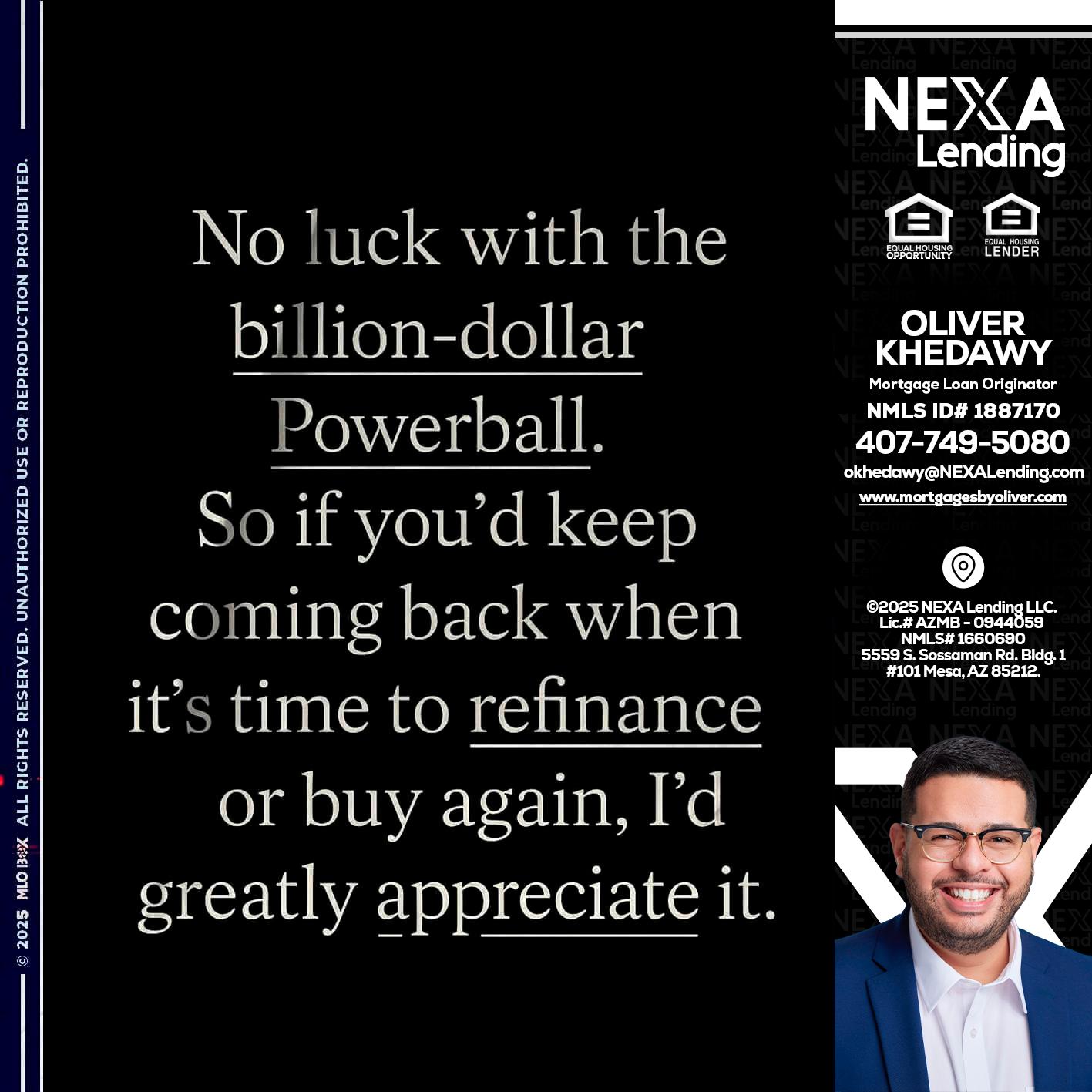 NO LUCK WITH - Oliver Khedawy -Mortgage Loan Originator