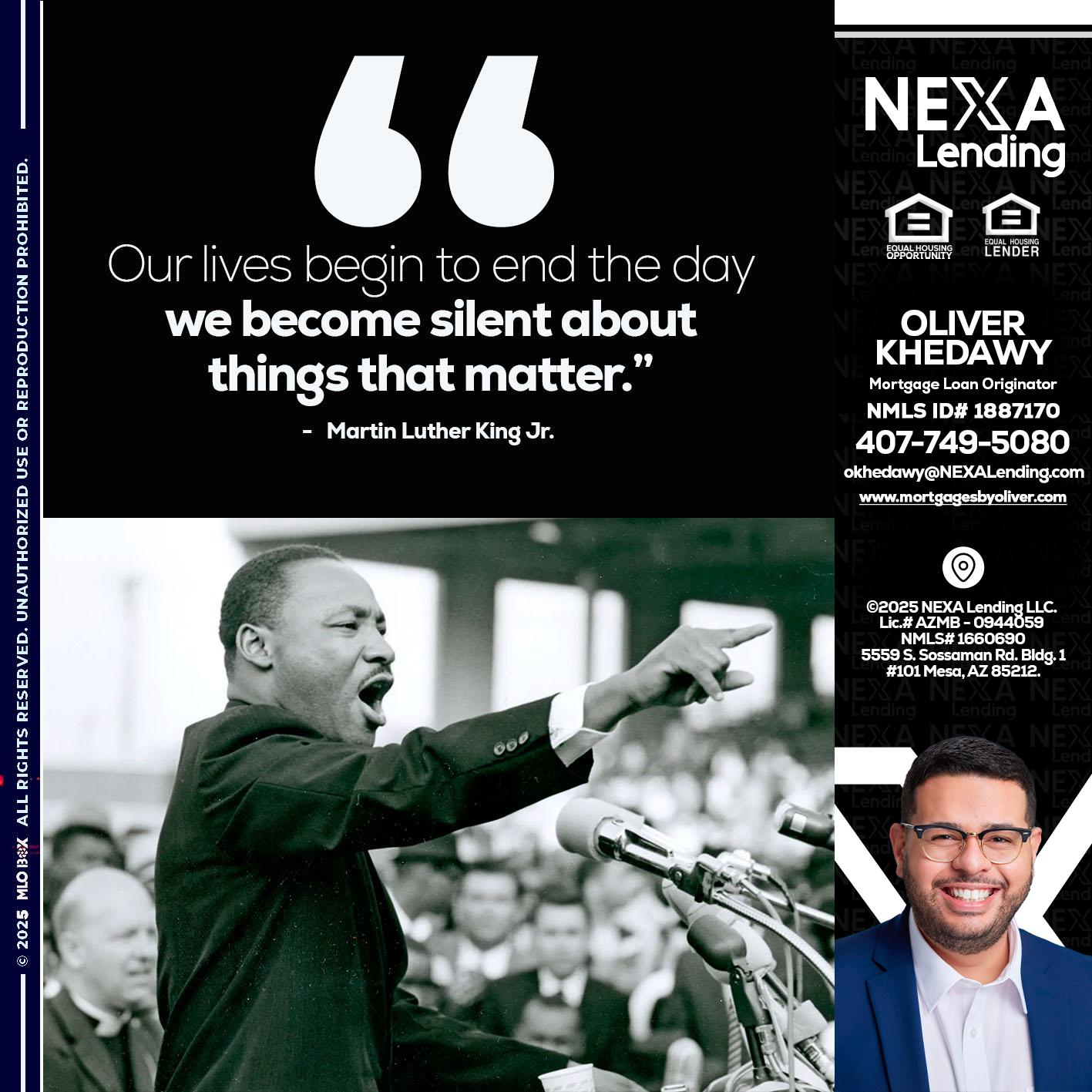 our lives MLK DAY - Oliver Khedawy -Mortgage Loan Originator