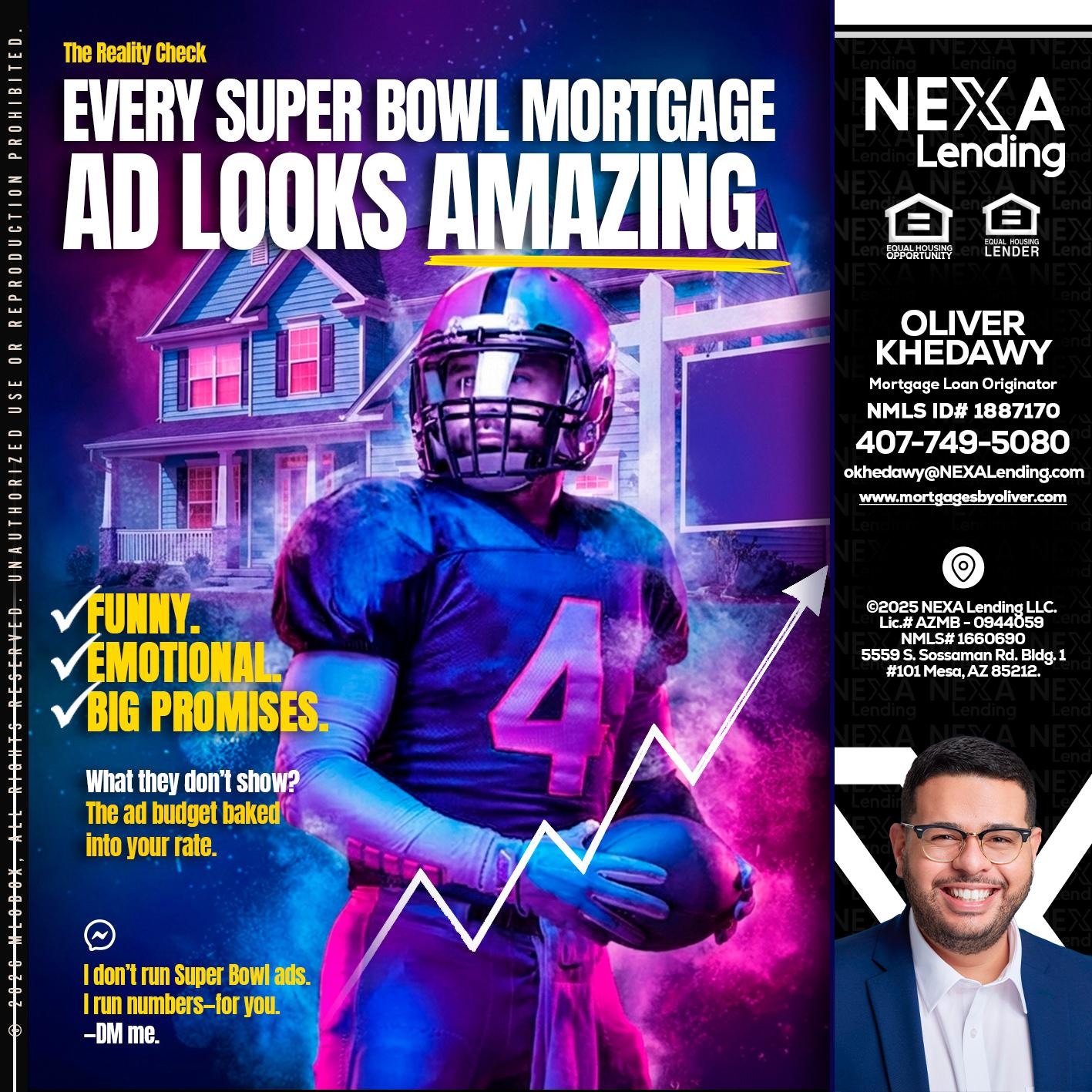 every Super Bowl - Oliver Khedawy -Mortgage Loan Originator