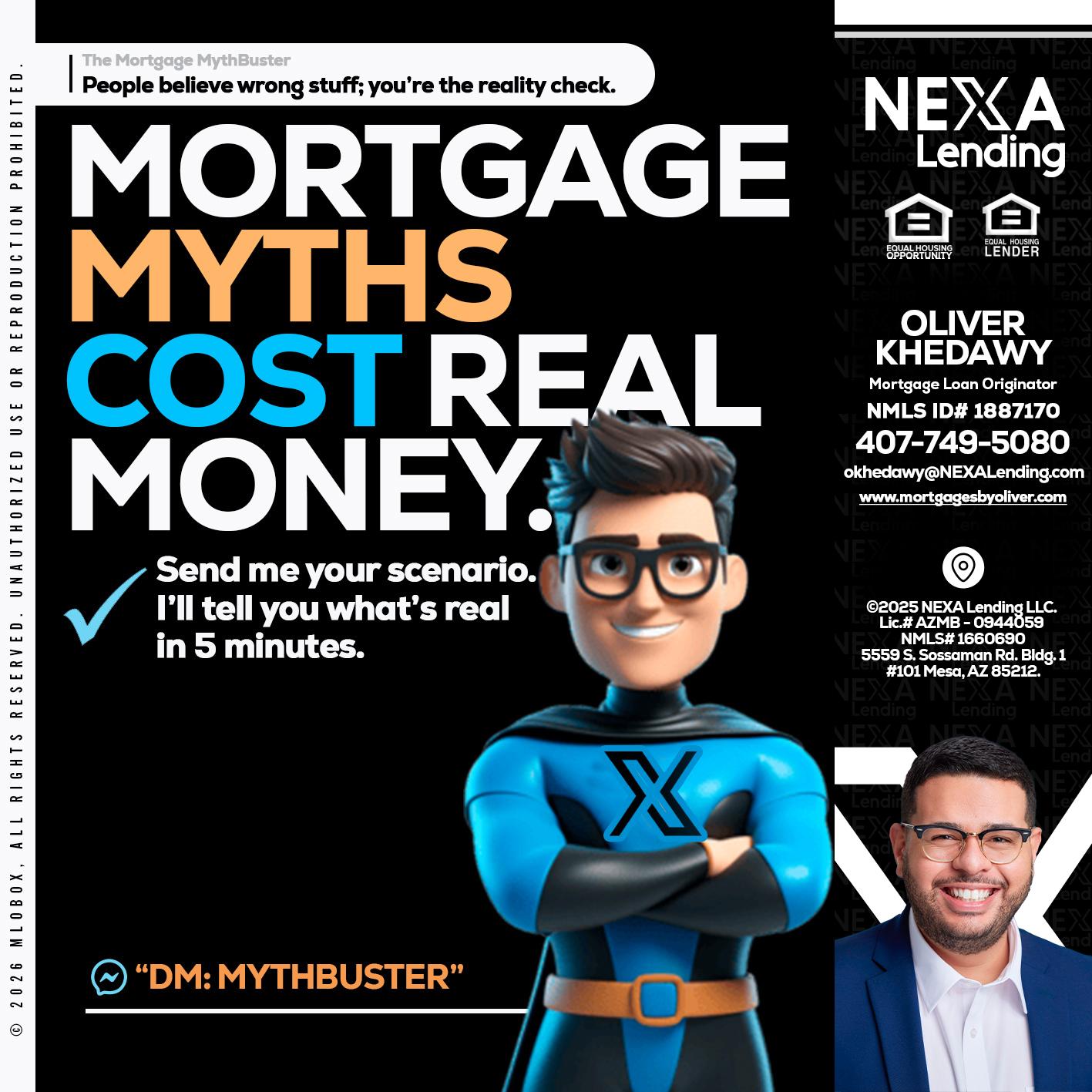 MORTGAGE MYTHS - Oliver Khedawy -Mortgage Loan Originator