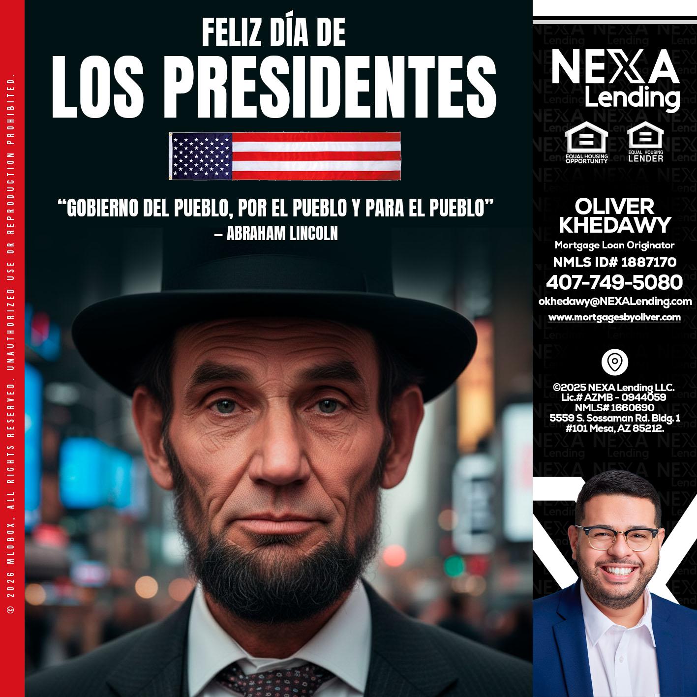DIA DE LOS PRESIDENTES - Oliver Khedawy -Mortgage Loan Originator