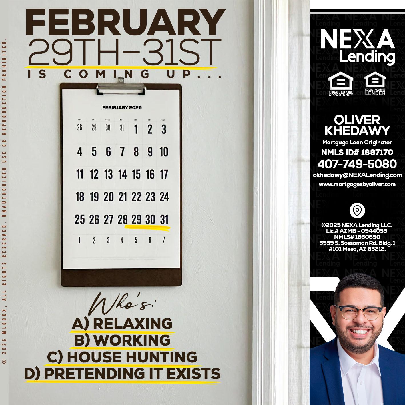 FEBRUARY 29-31 - Oliver Khedawy -Mortgage Loan Originator