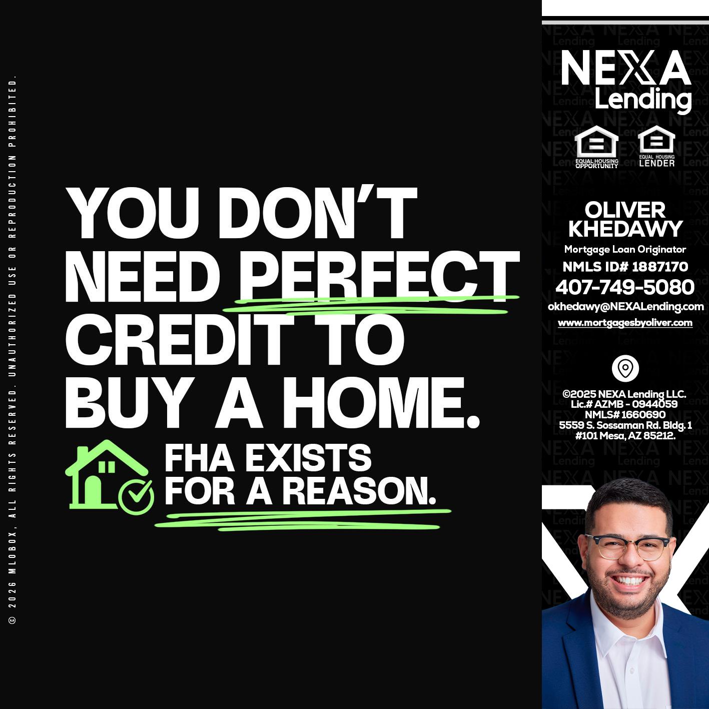 you don't need - Oliver Khedawy -Mortgage Loan Originator